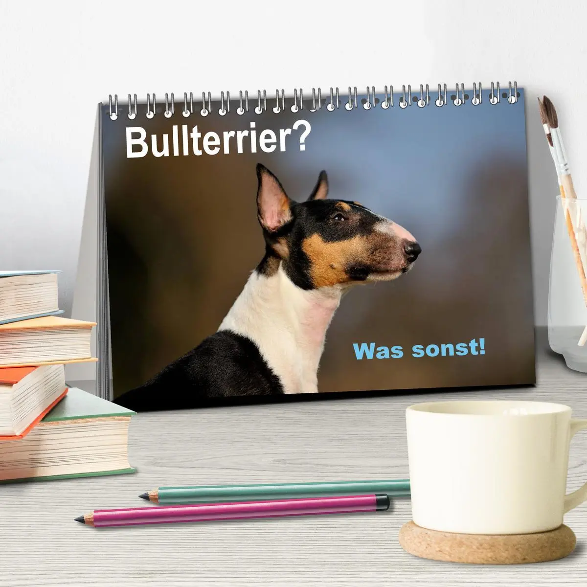 Bild: 9783516041088 | Bullterrier? Was sonst! (Tischkalender 2026 DIN A5 quer), CALVENDO...