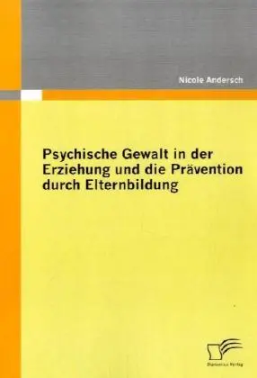 Cover: 9783836671088 | Psychische Gewalt in der Erziehung und die Prävention durch...