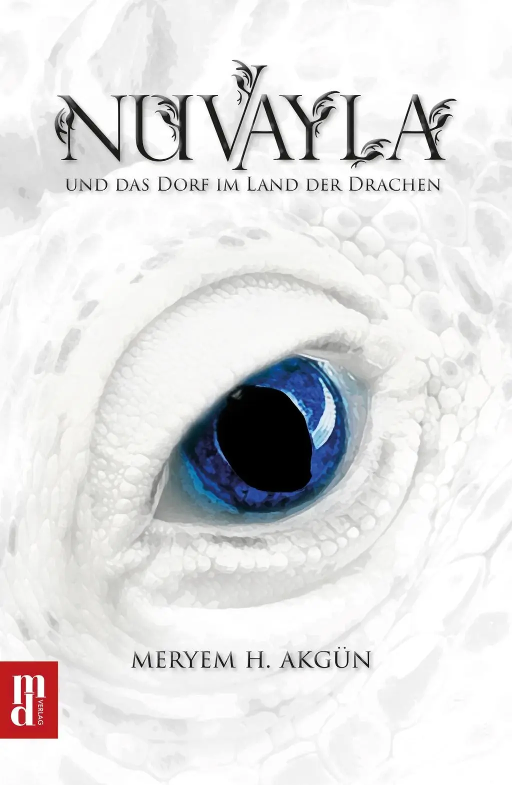 Cover: 9783946871088 | Nuvayla | und das Dorf im Land der Drachen | Meryem H. Akgün (u. a.)