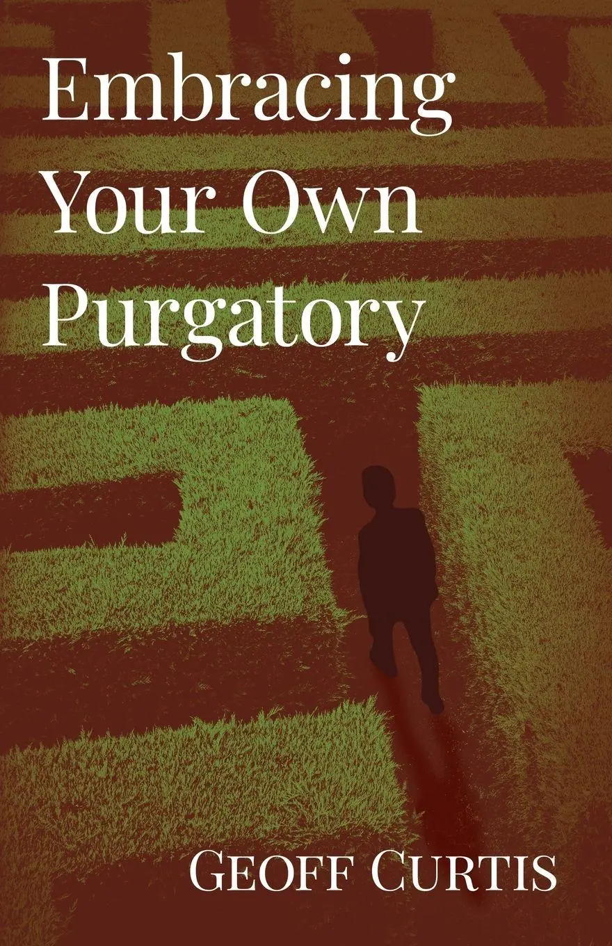 Cover: 9798901021088 | Embracing Your Own Purgatory | Geoff Curtis | Taschenbuch | Englisch