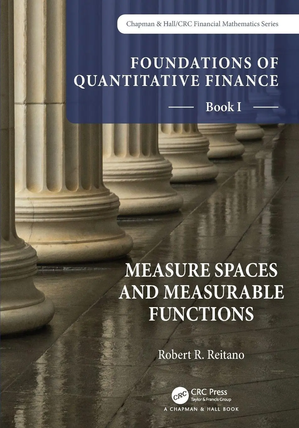 Cover: 9781032191188 | Foundations of Quantitative Finance, Book I | Robert R. Reitano | Buch