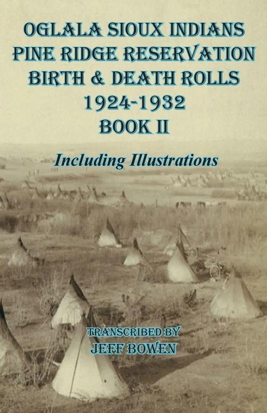 Cover: 9781649681188 | Oglala Sioux Indians Pine Ridge Reservation Birth and Death Rolls...