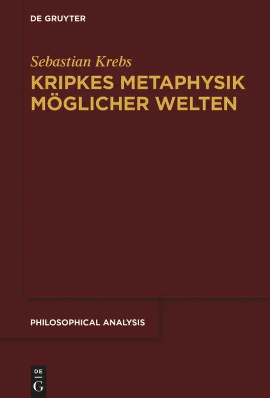 Cover: 9783110651188 | Kripkes Metaphysik möglicher Welten | Sebastian Krebs | Buch | IX