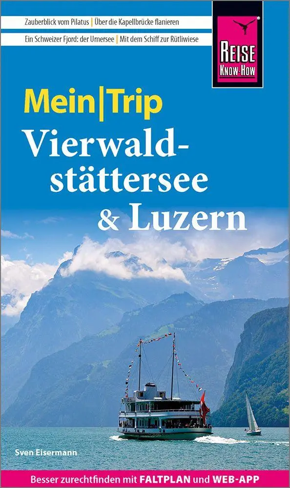 Cover: 9783831781188 | Reise Know-How MeinTrip Vierwaldstättersee &amp; Luzern | Sven Eisermann
