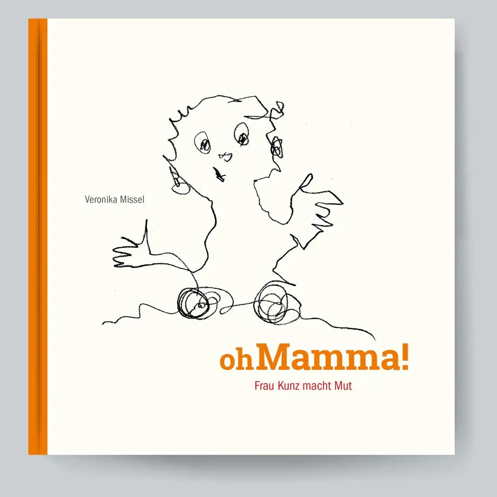 Cover: 9783967031188 | oh Mamma! | Frau Kunz macht Mut. Frau Kunz hat Krebs. | Missel | Buch