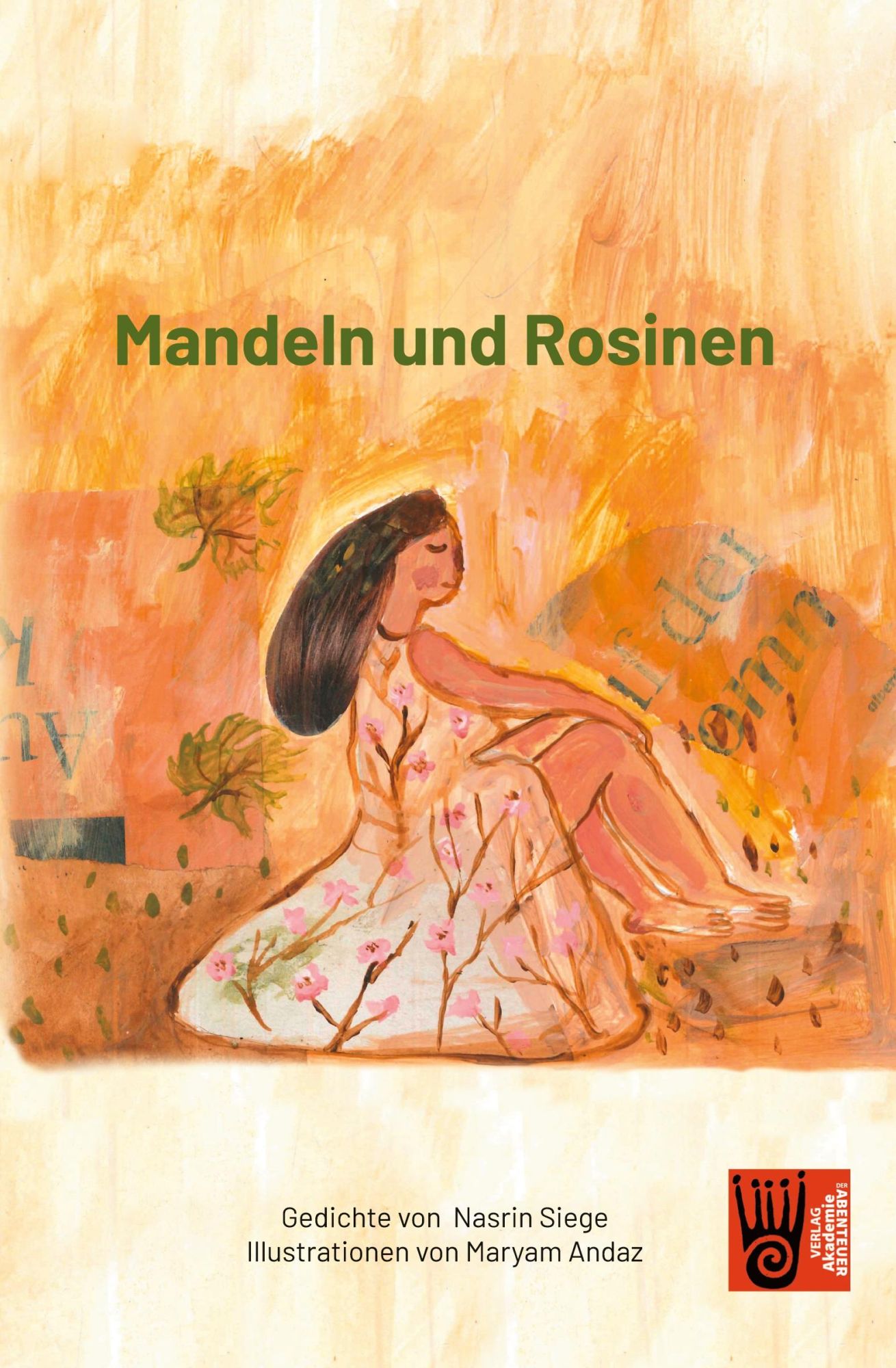 Cover: 9783985301188 | Mandeln und Rosinen | Nasrin Siege | Taschenbuch | 136 S. | Deutsch