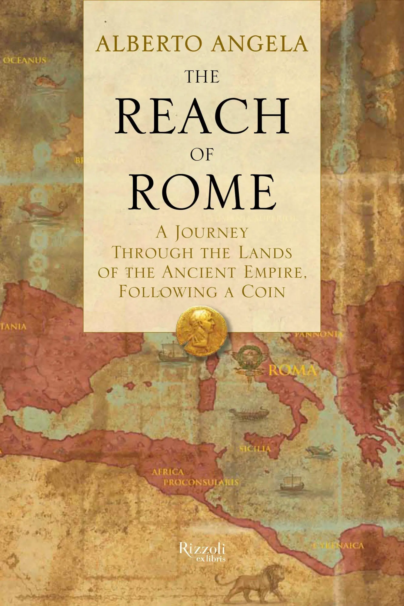 Cover: 9780847841288 | The Reach of Rome | Alberto Angela | Buch | Englisch | 2013