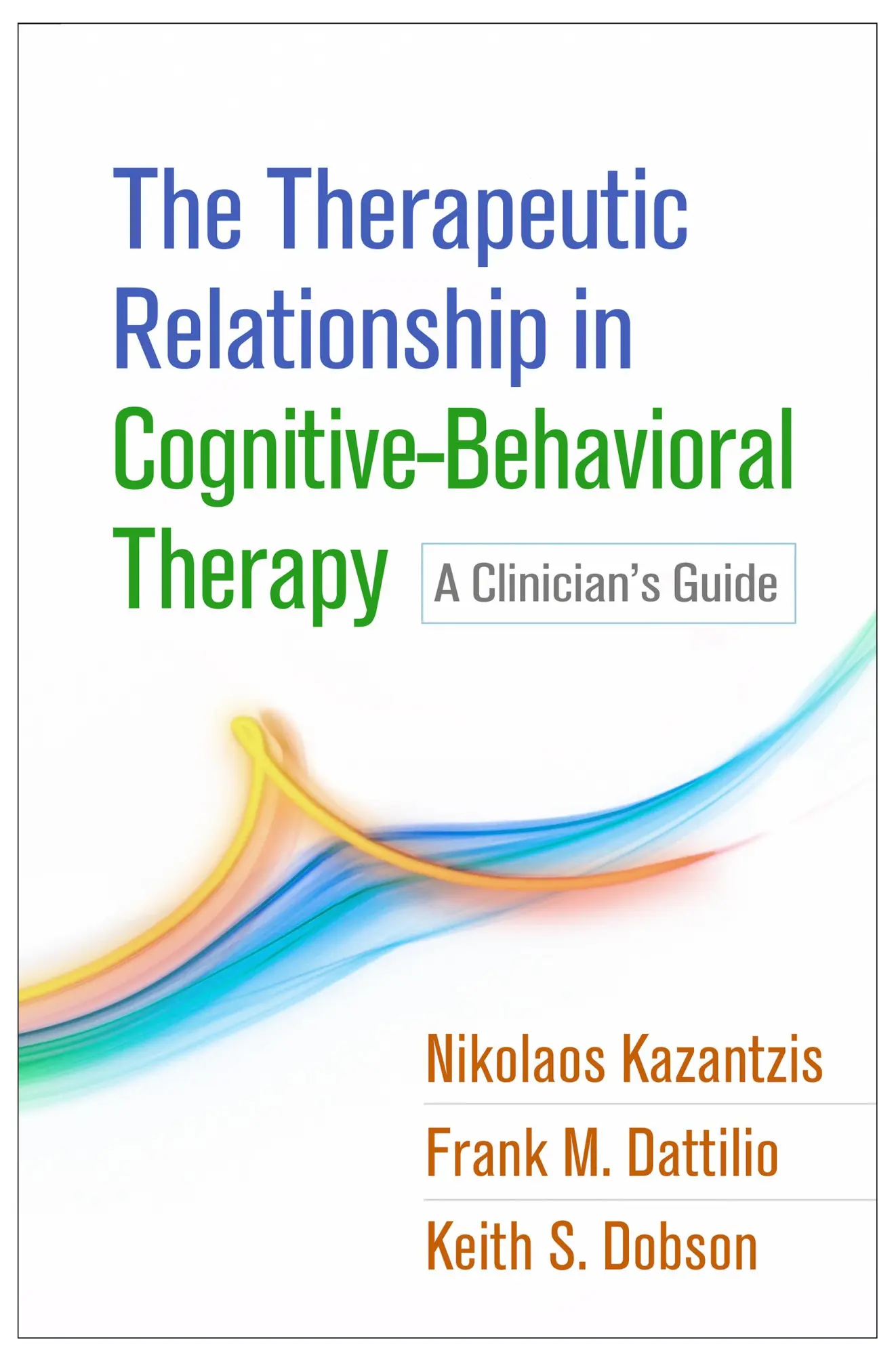 Cover: 9781462531288 | The Therapeutic Relationship in Cognitive-Behavioral Therapy | Buch