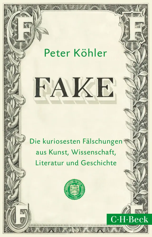 Cover: 9783406681288 | FAKE | Peter Köhler | Taschenbuch | 256 S. | Deutsch | 2015 | Beck