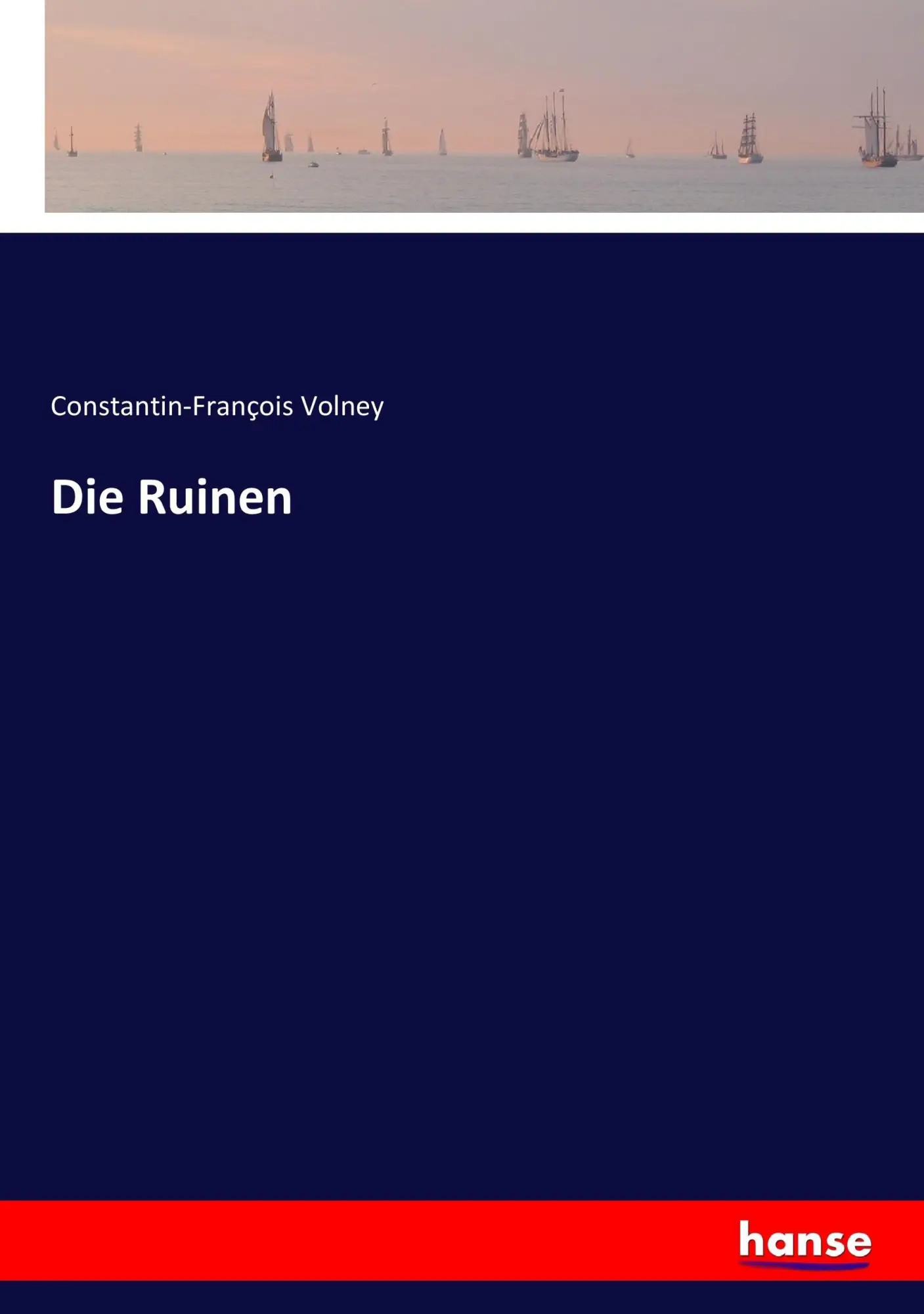 Cover: 9783744721288 | Die Ruinen | Constantin-François Volney | Taschenbuch | 380 S. | 2017