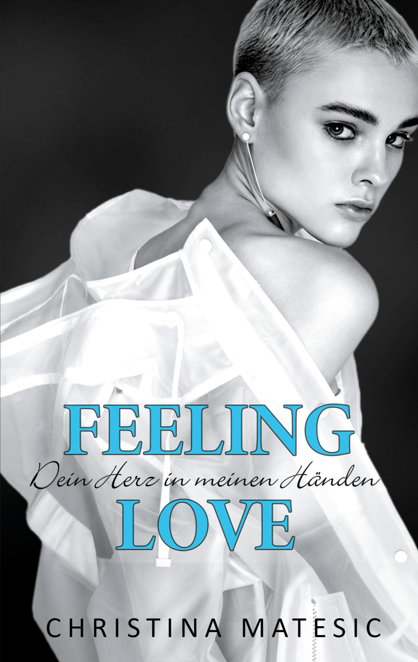 Cover: 9783752641288 | Feeling Love - Dein Herz in meinen Händen | Kayne &amp; Belle 2 | Matesic