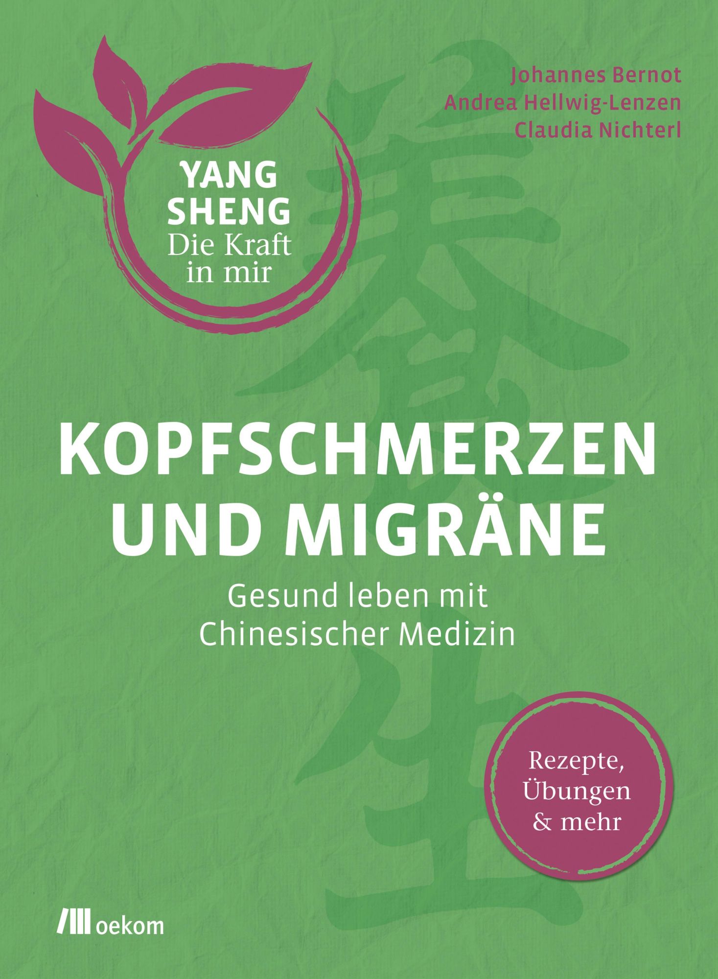 Cover: 9783962381288 | Kopfschmerzen und Migräne (Yang Sheng 5) | Johannes Bernot (u. a.)