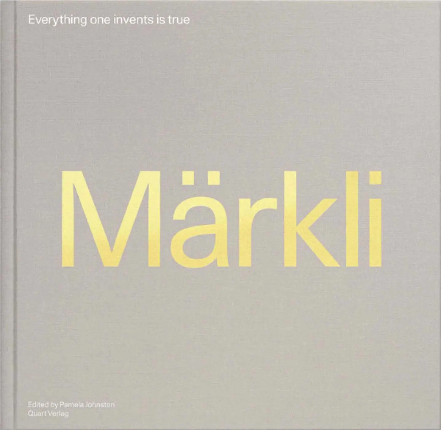 Cover: 9783037611388 | Peter Märkli - Everything one invents is true | Pamela Johnston | Buch