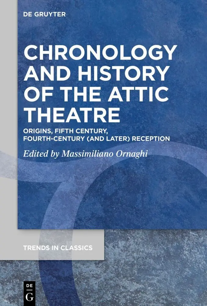 Cover: 9783111621388 | Chronology and History of the Attic Theatre | Massimiliano Ornaghi