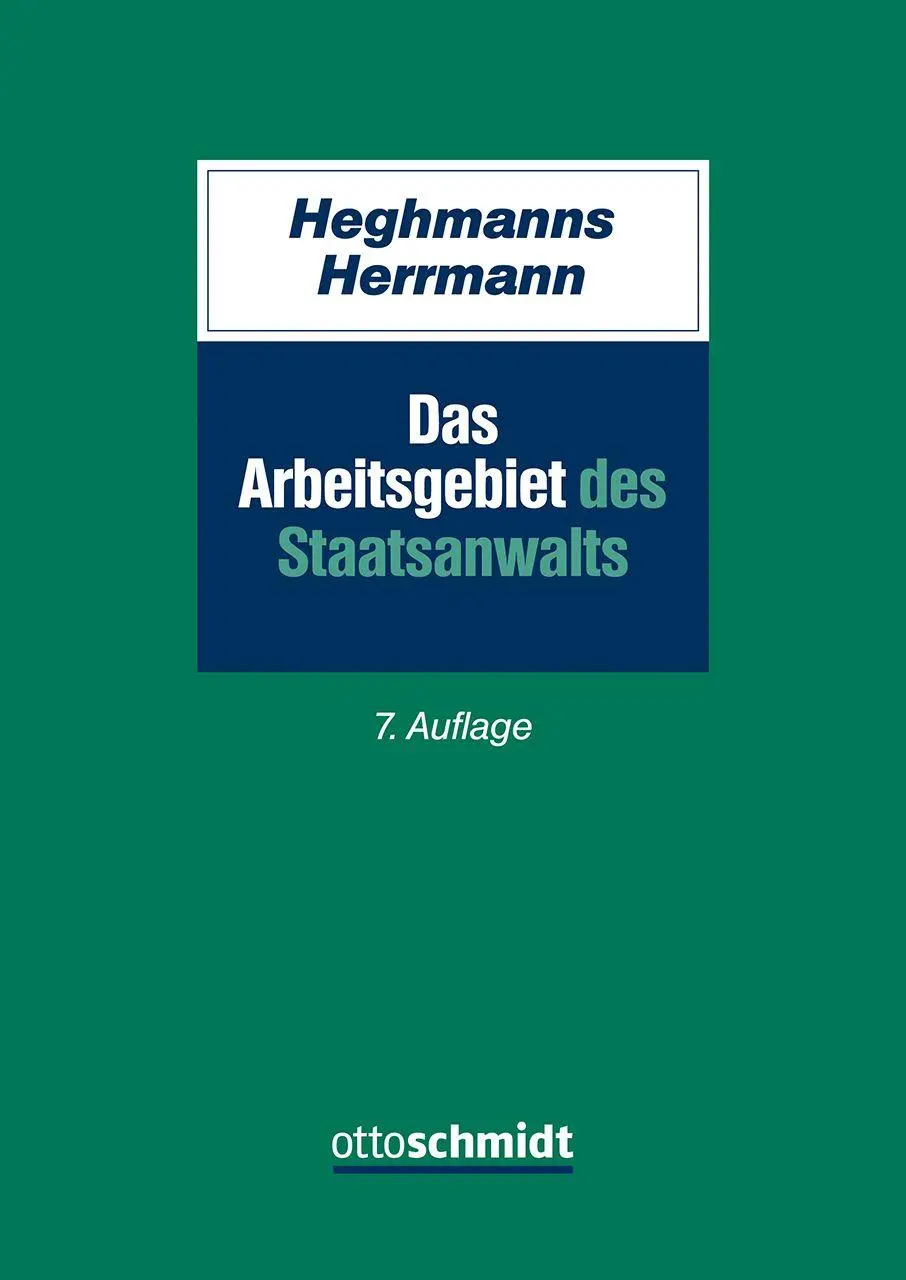 Cover: 9783504061388 | Das Arbeitsgebiet des Staatsanwalts | Michael Heghmanns (u. a.) | Buch
