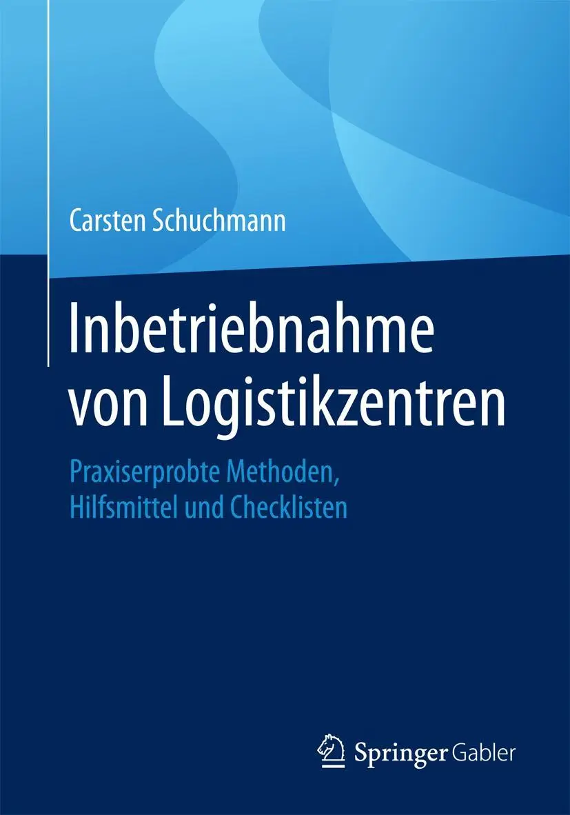 Cover: 9783658201388 | Inbetriebnahme von Logistikzentren | Carsten Schuchmann | Taschenbuch