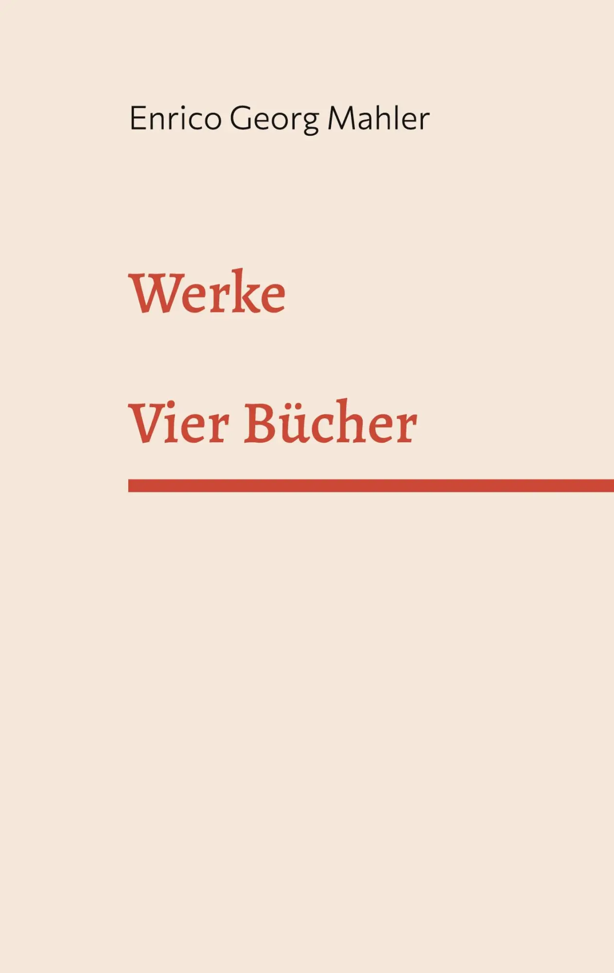 Werke: Vier Bücher