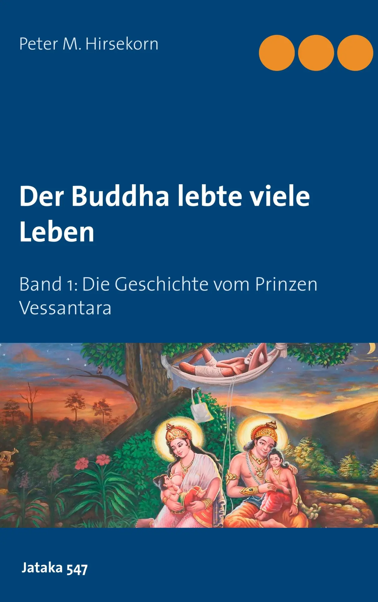 Cover: 9783740751388 | Buddha lebte viele Leben | Die Geschichte vom Prinzen Vessantara