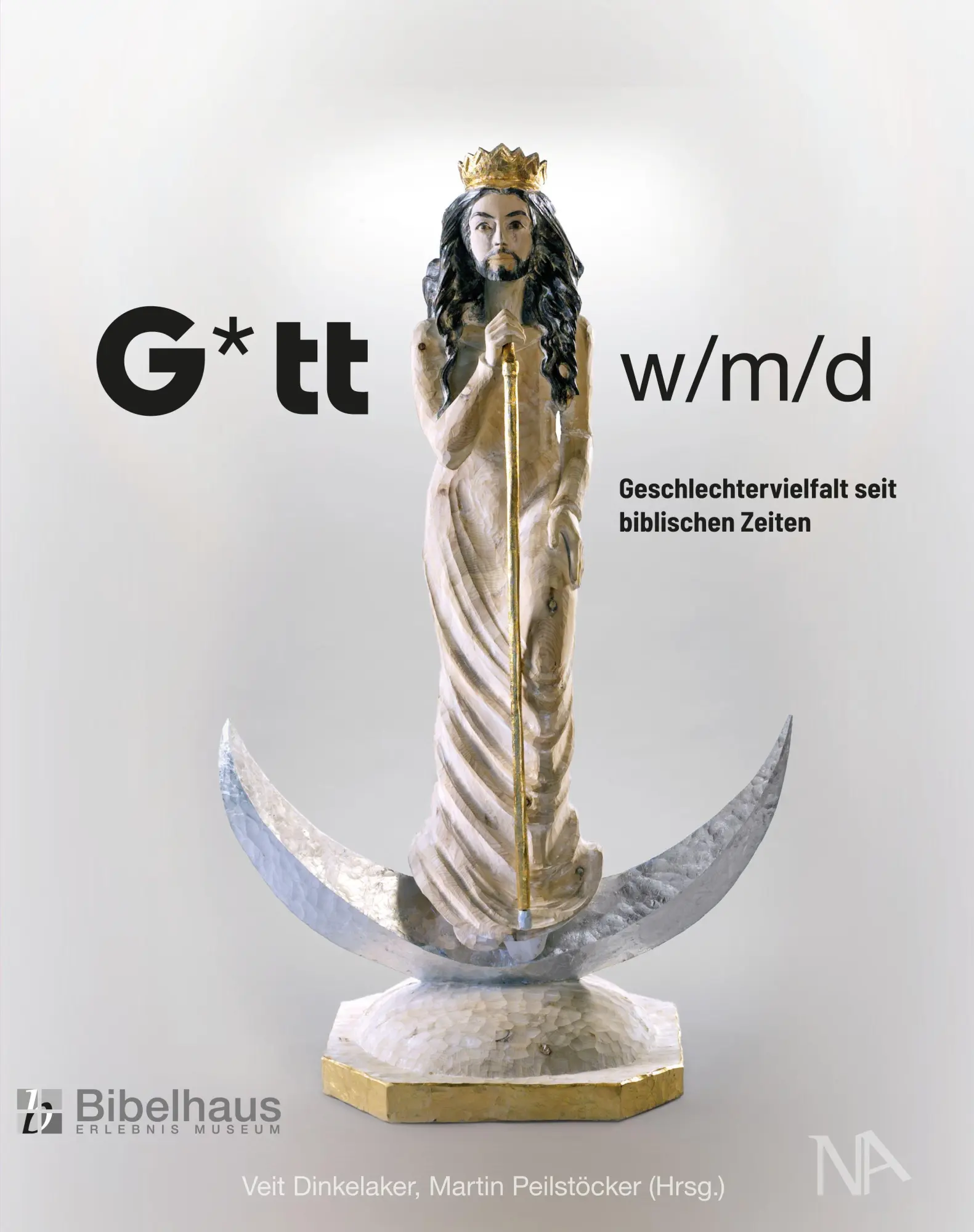 Cover: 9783961761388 | G*tt w/m/d | Geschlechtervielfalt seit biblischen Zeiten | Taschenbuch