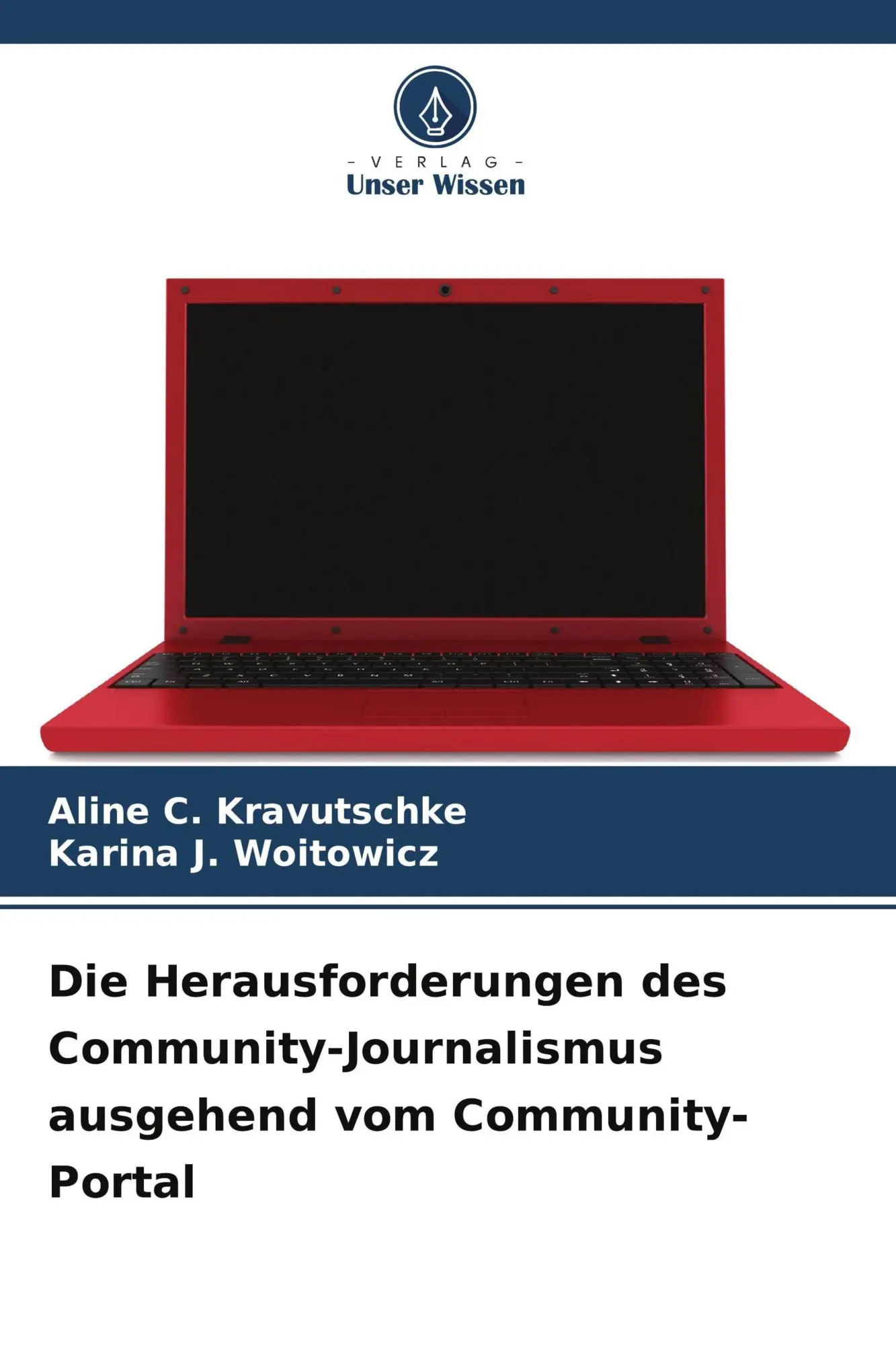 Cover: 9786206771388 | Die Herausforderungen des Community-Journalismus ausgehend vom...