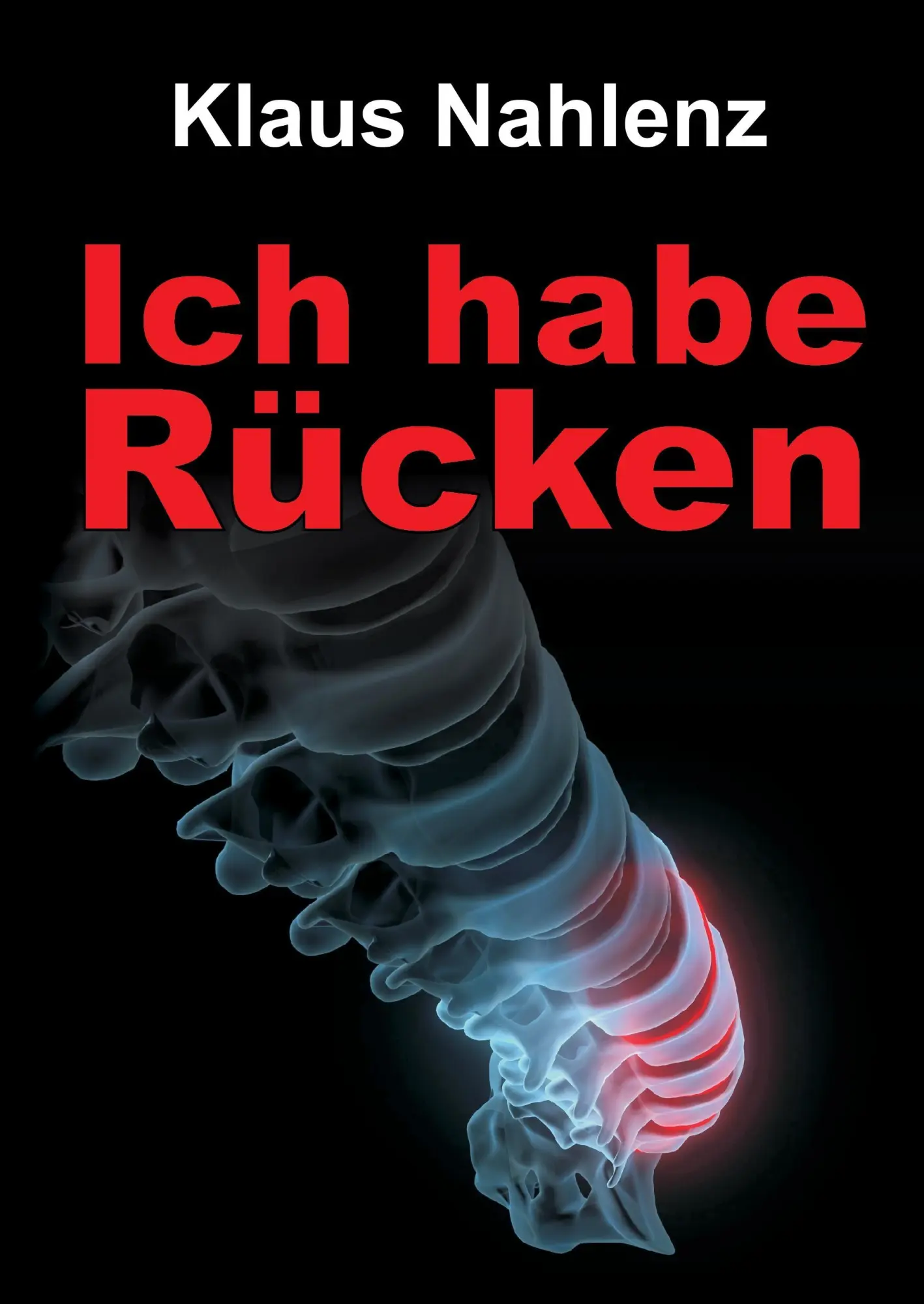 Cover: 9783734591488 | Ich habe Rücken | Klaus Nahlenz | Buch | 144 S. | Deutsch | 2017