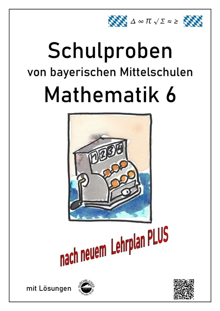 Cover: 9783946141488 | Mathematik 6 Schulproben bayerischer Mittelschulen mit Lösungen...