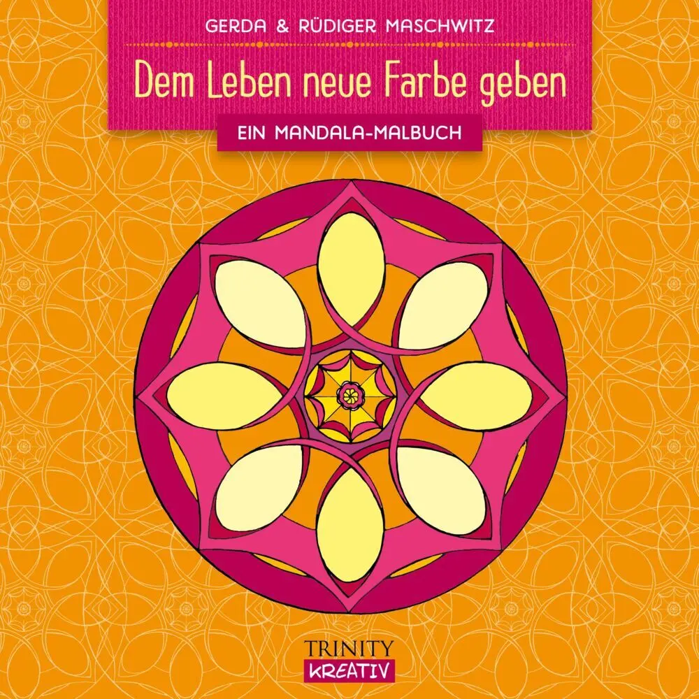 Cover: 9783955501488 | Dem Leben neue Farbe geben | Ein Mandala-Malbuch | Maschwitz (u. a.)