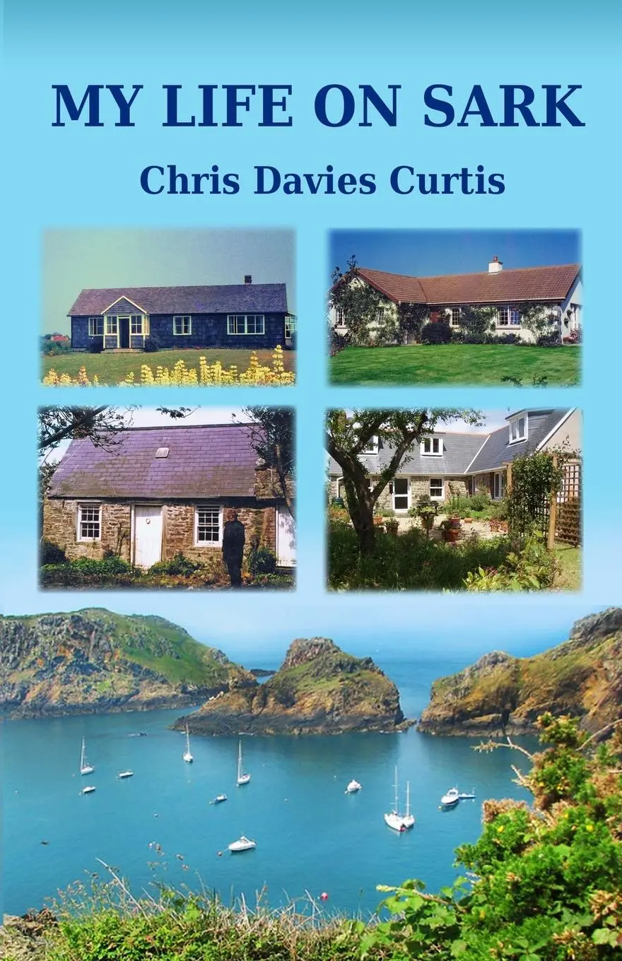 Cover: 9780473661588 | My Life on Sark | Chris Davies Curtis | Taschenbuch | Englisch | 2022