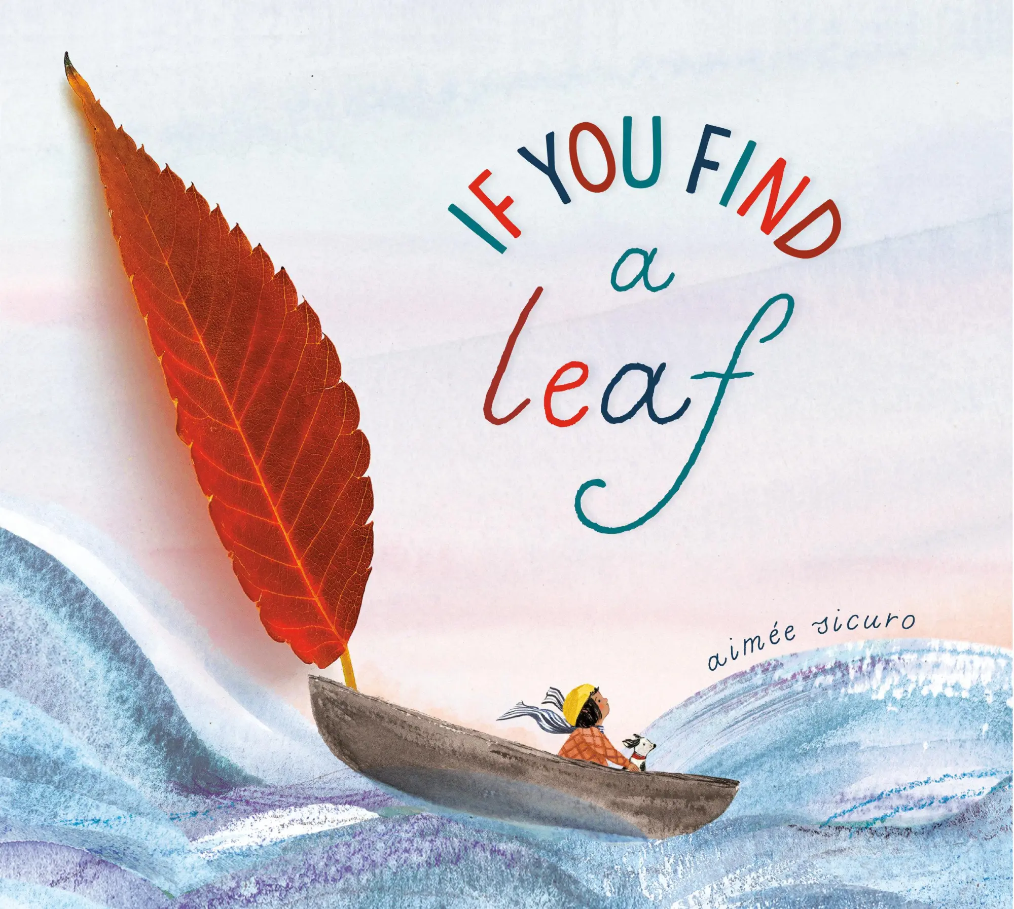 Cover: 9780593901588 | If You Find a Leaf | Aimée Sicuro | Buch | Kinder-Pappbuch | Englisch