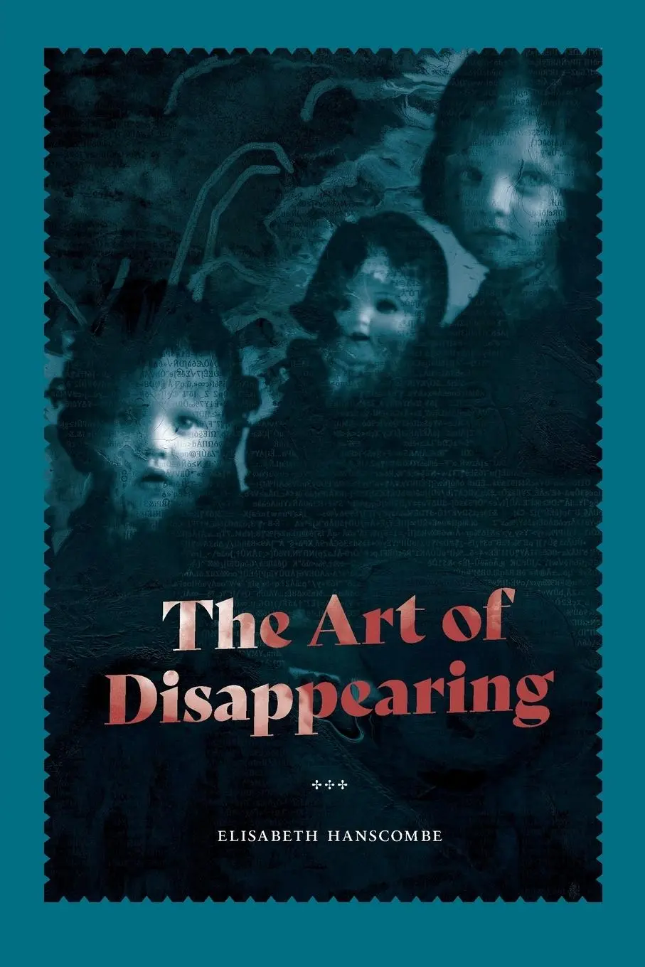 Cover: 9781925231588 | The Art of Disappearing | Elisabeth Hanscombe | Taschenbuch | Englisch