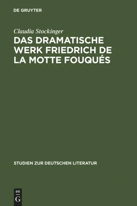 Cover: 9783484181588 | Das dramatische Werk Friedrich de la Motte Fouqués | Stockinger | Buch