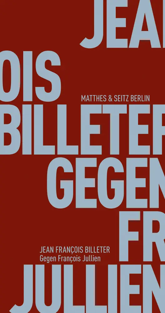 Cover: 9783957571588 | Gegen François Jullien | Jean François Billeter | Taschenbuch | 142 S.