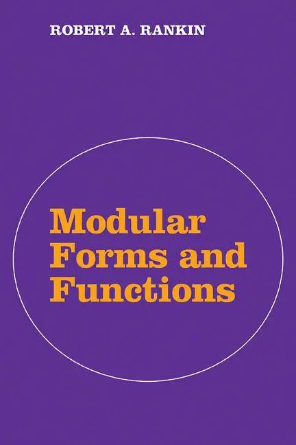 Cover: 9780521091688 | Modular Forms and Functions | Robert A. Rankin | Taschenbuch | 2008