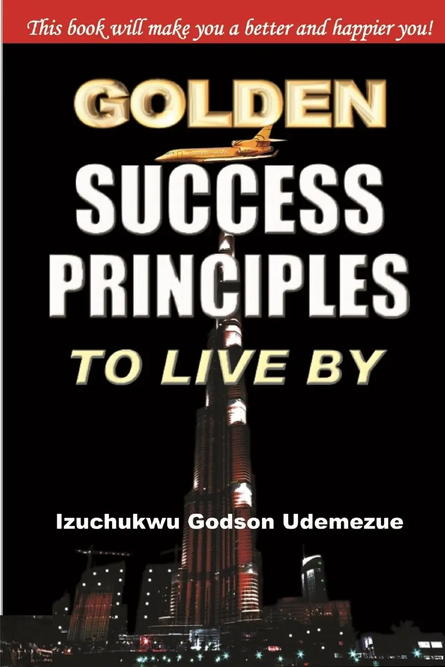 Cover: 9781300121688 | Golden Success Principles to Live By | Izu Godson Udemezue | Buch