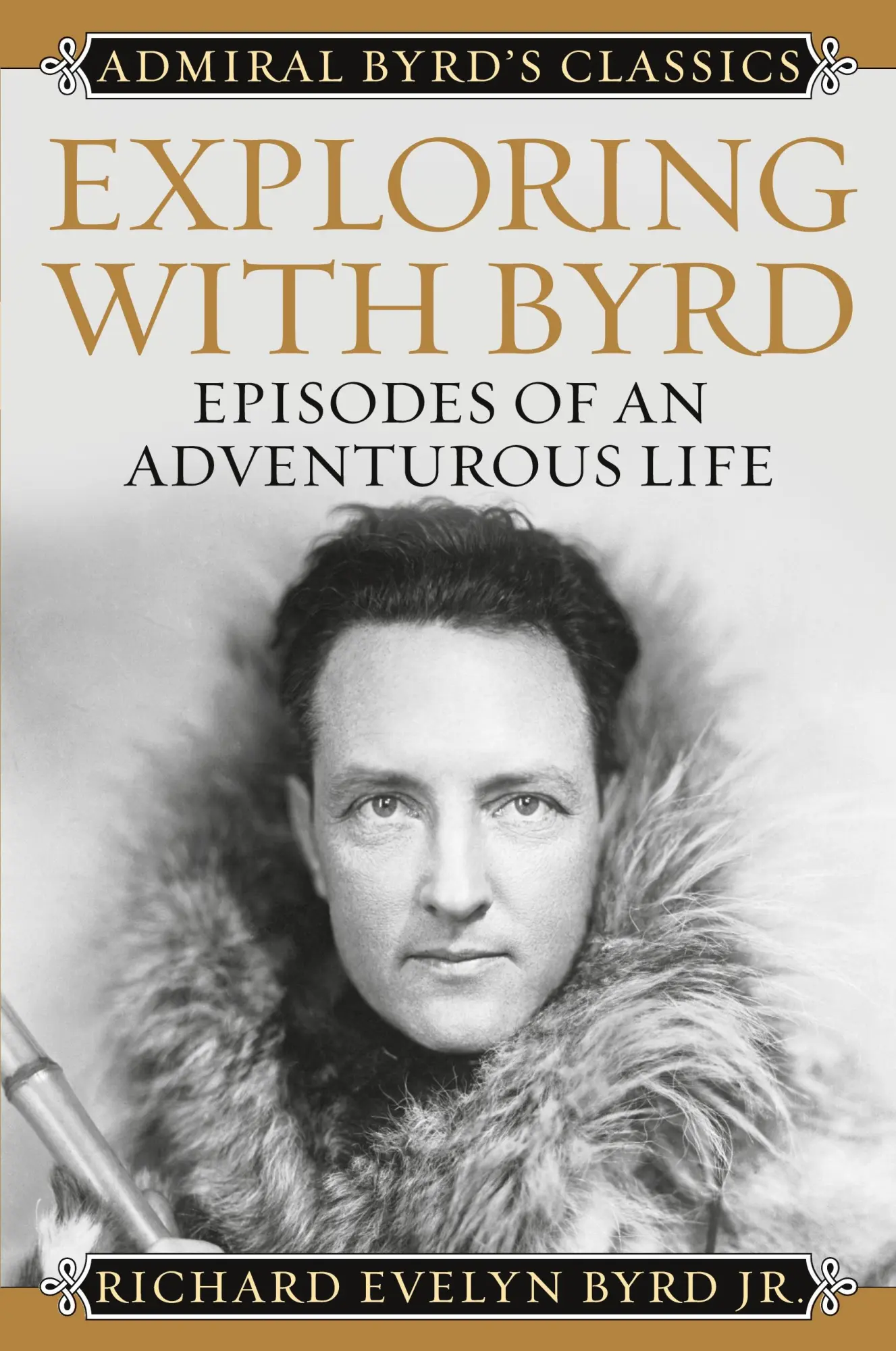 Cover: 9781442241688 | Exploring with Byrd | Episodes of an Adventurous Life | Byrd | Buch