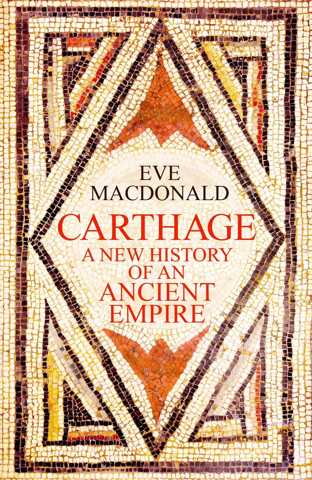 Cover: 9781529911688 | Carthage | A new history of an ancient empire | Eve Macdonald | Buch