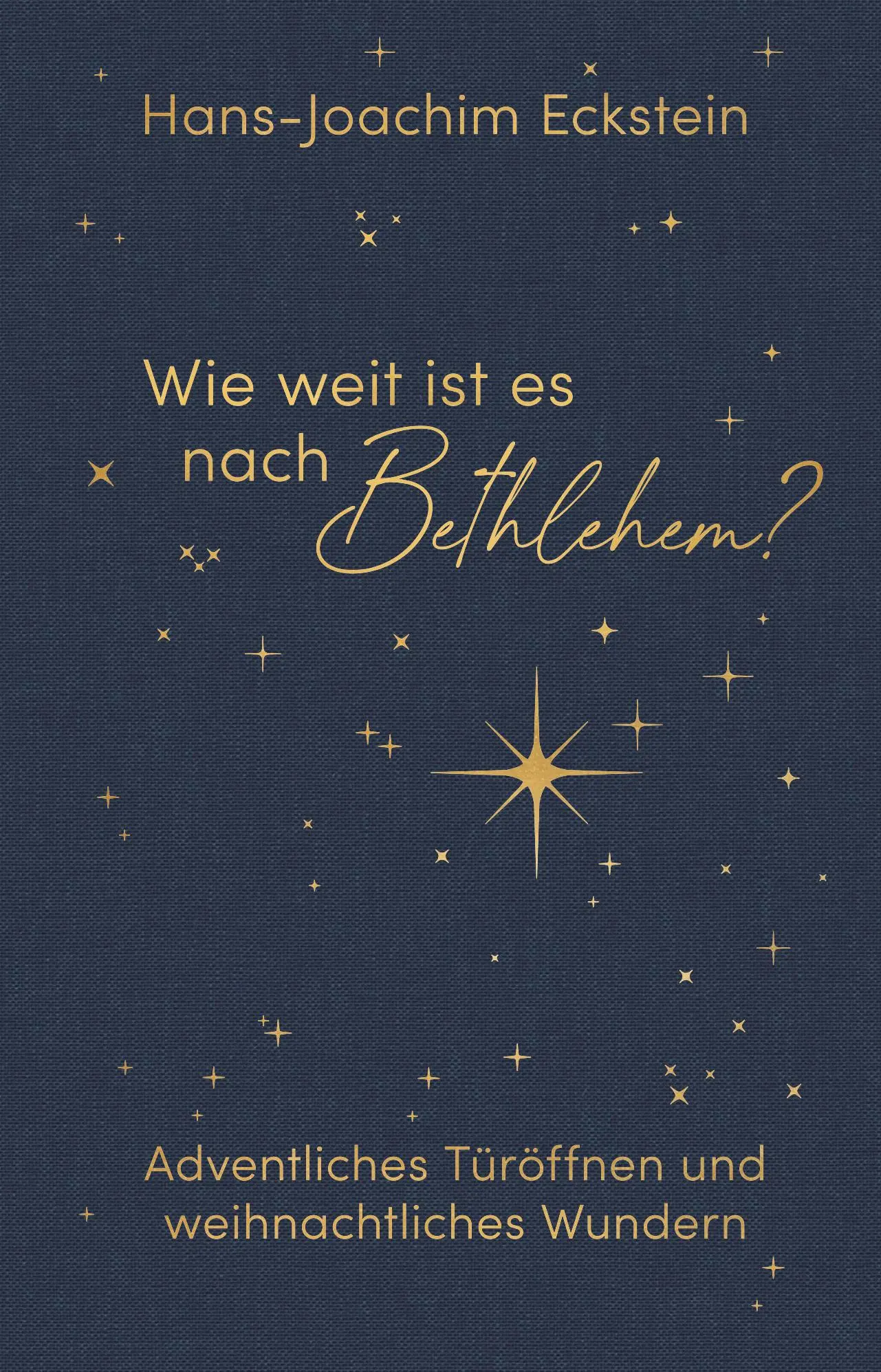 Cover: 9783775161688 | Wie weit ist es nach Bethlehem? | Hans-Joachim Eckstein | Taschenbuch