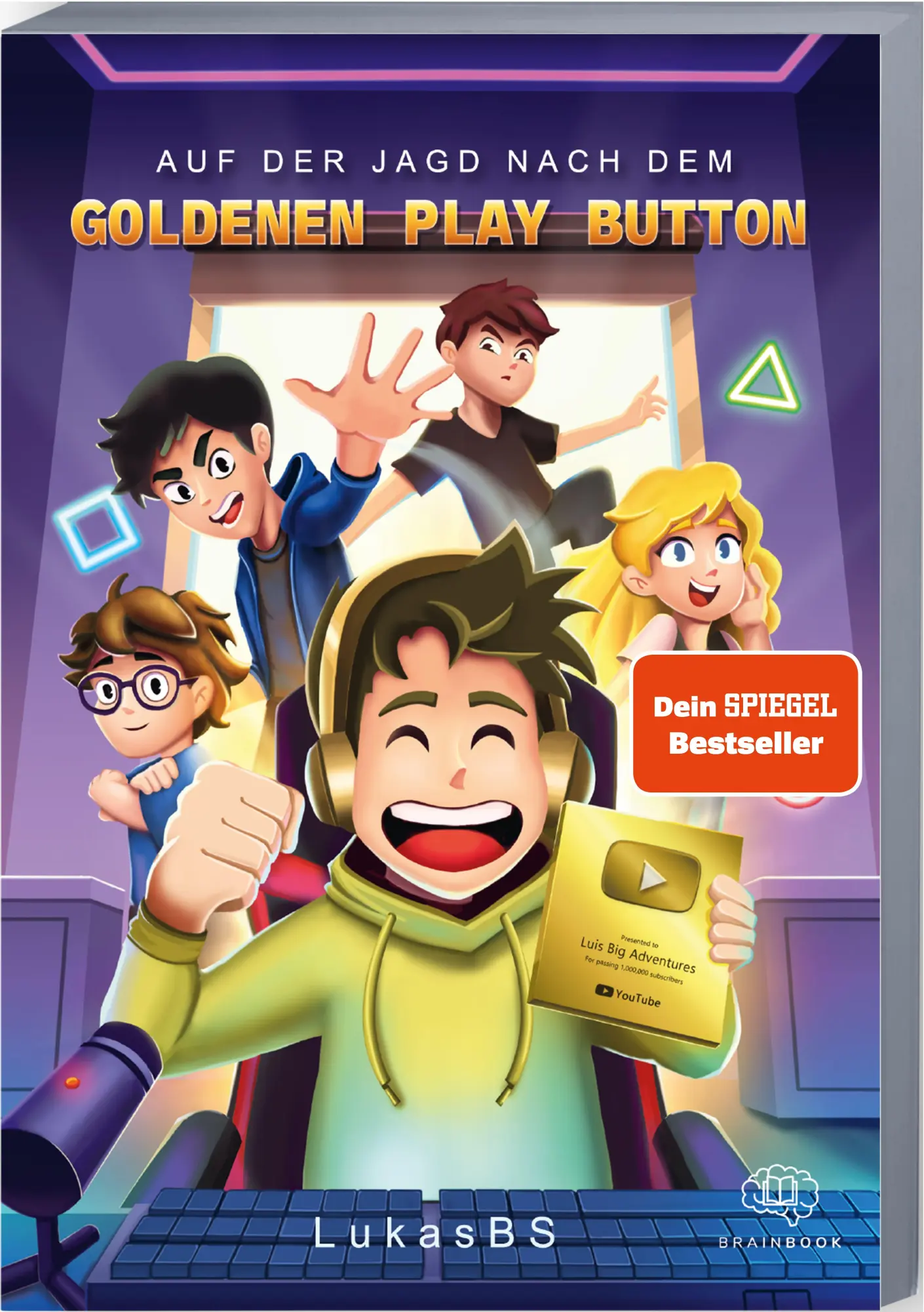 Cover: 9783968901688 | Auf der Jagd nach dem goldenen Play Button | LukasBS | LukasBS | Buch Cover: 9783968901688 | Auf der Jagd nach dem goldenen Play Button | LukasBS | LukasBS | Buch