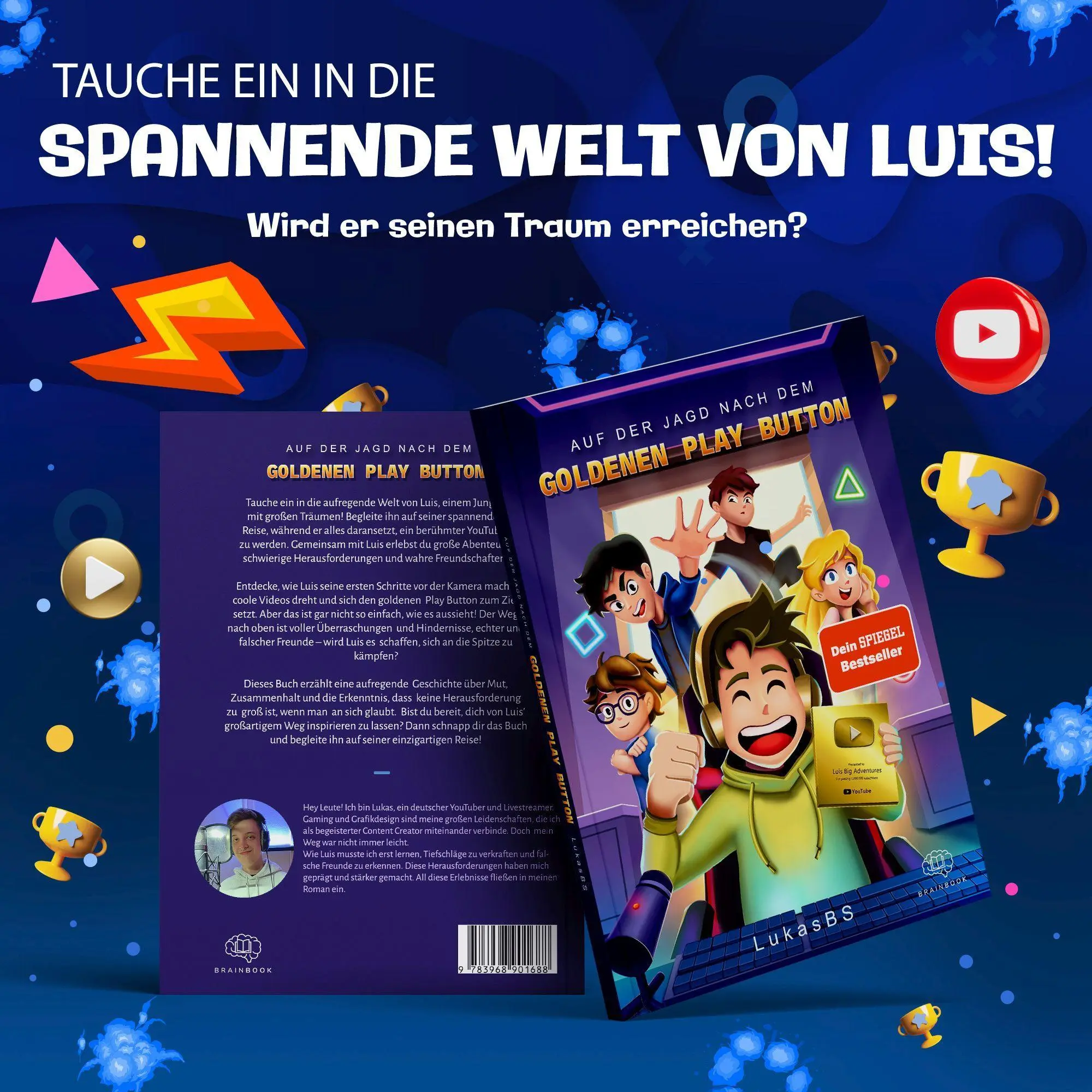 Bild: 9783968901688 | Auf der Jagd nach dem goldenen Play Button | LukasBS | LukasBS | Buch Bild: 9783968901688 | Auf der Jagd nach dem goldenen Play Button | LukasBS | LukasBS | Buch