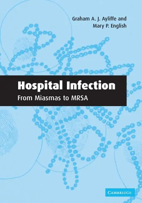 Cover: 9780521531788 | Hospital Infection | From Miasmas to MRSA | Ayliffe (u. a.) | Buch