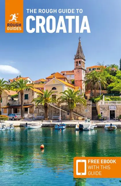 Cover: 9781835291788 | The Rough Guide to Croatia: Travel Guide with eBook | Marc Di Duca