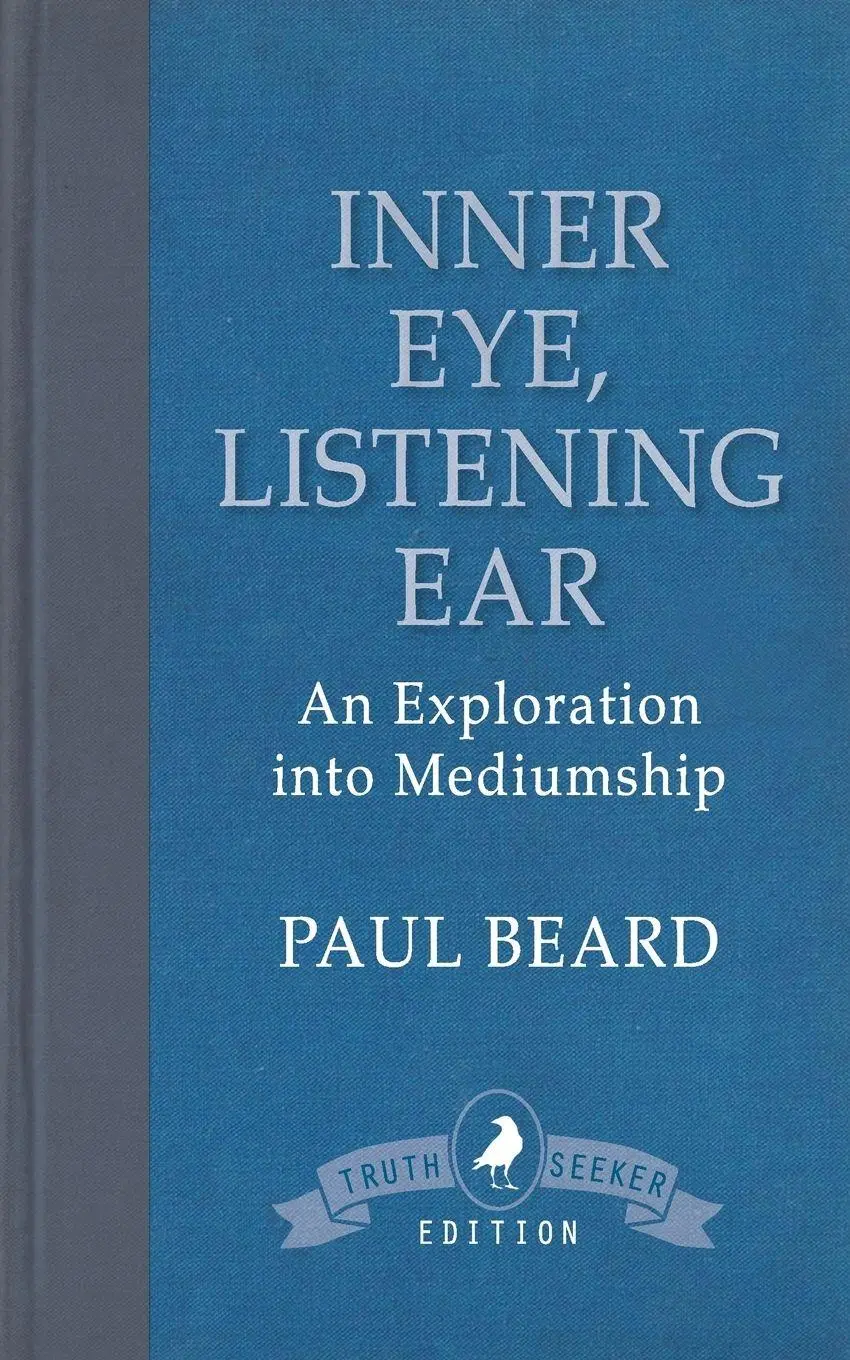 Cover: 9781910121788 | Inner Eye, Listening Ear | An Exploration into Mediumship | Paul Beard