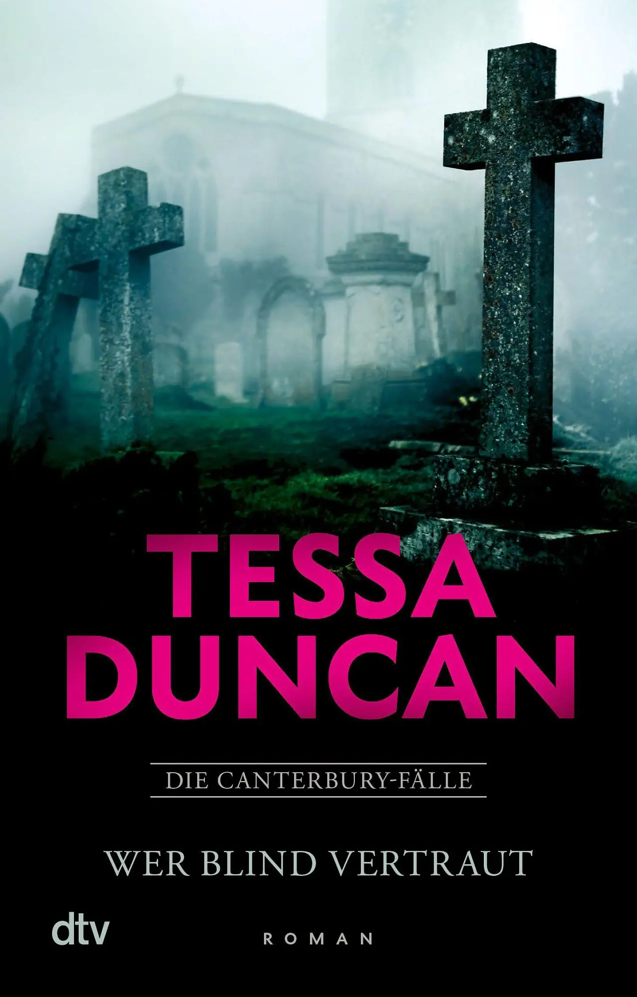 Cover: 9783423221788 | Wer blind vertraut | Tessa Duncan | Taschenbuch | Die Canterbury-Fälle
