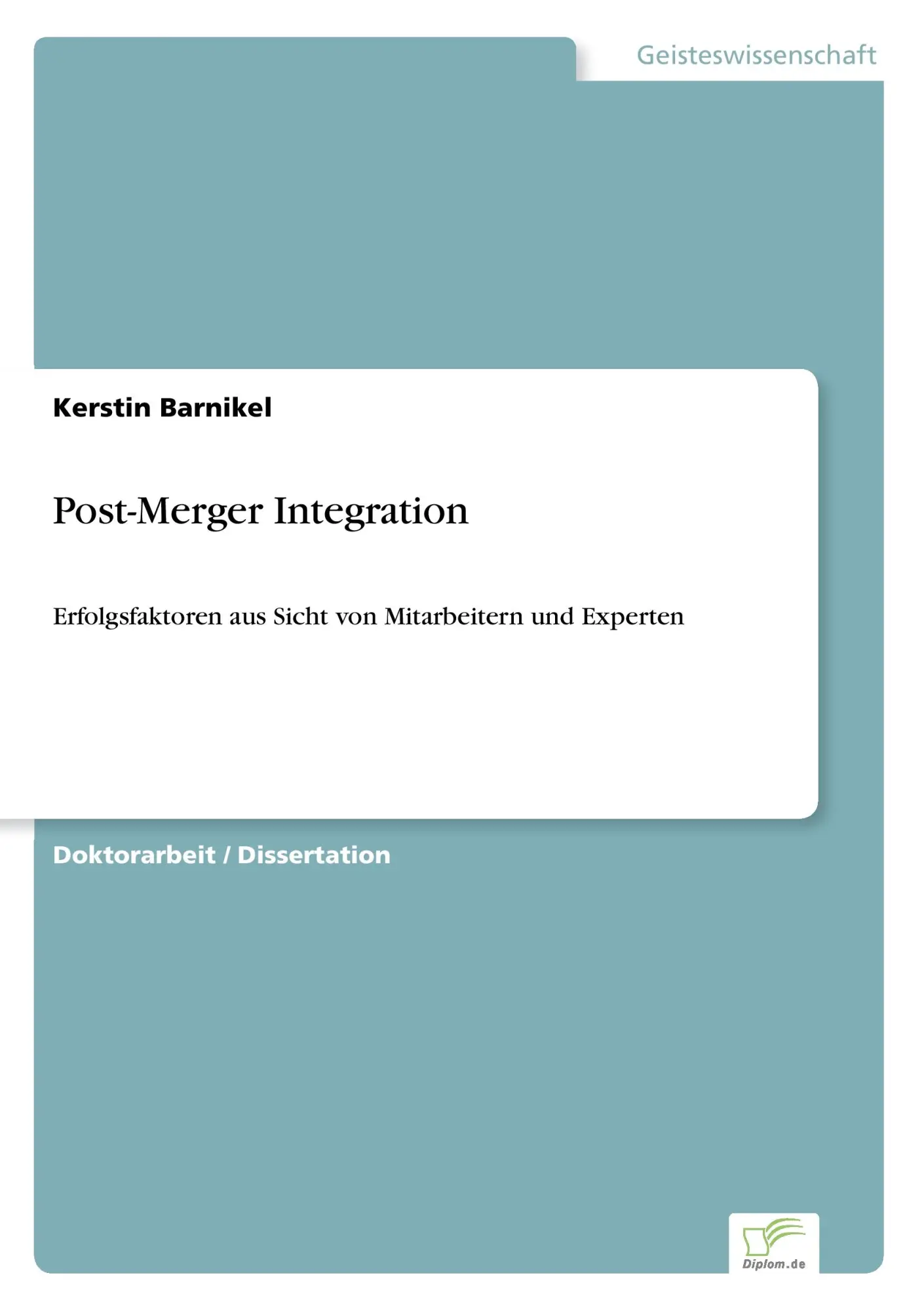 Cover: 9783836601788 | Post-Merger Integration | Kerstin Barnikel | Taschenbuch | 232 S.