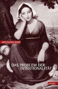 Cover: 9783897851788 | Das Problem der Intentionalität | Wolfgang Barz | Taschenbuch | 310 S.