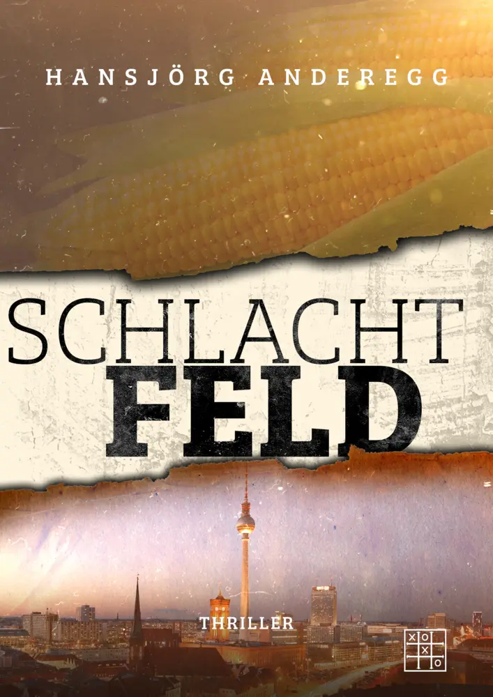 Cover: 9783967521788 | Schlachtfeld | Hansjörg Anderegg | Taschenbuch | 402 S. | Deutsch