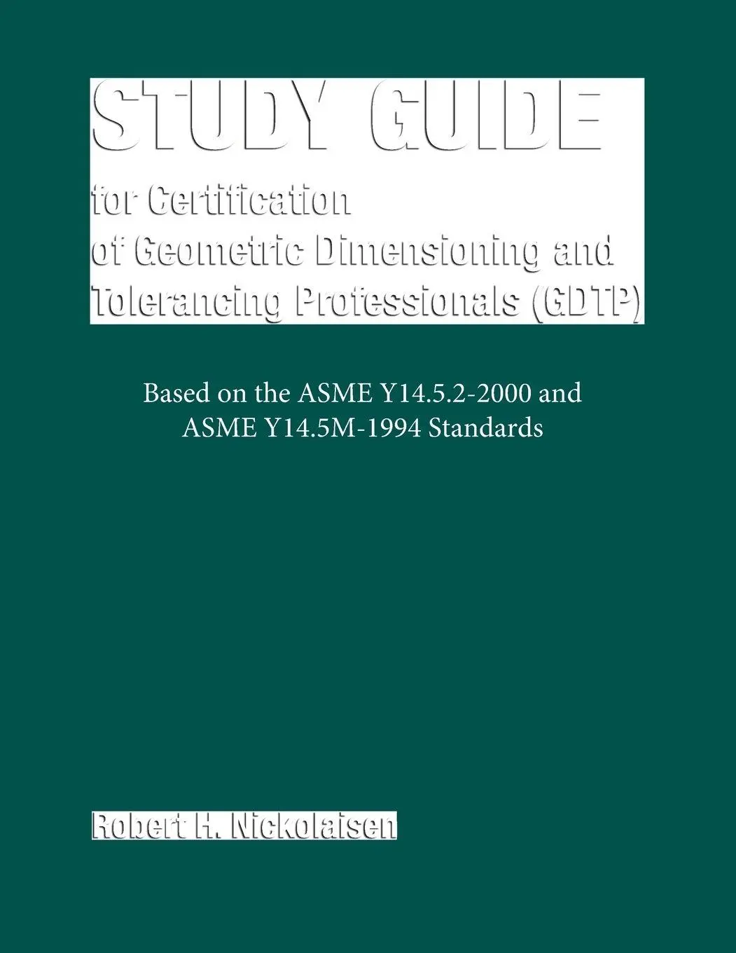 Cover: 9780791801888 | Study Guide for the Certification of Geometric Dimensioning and...