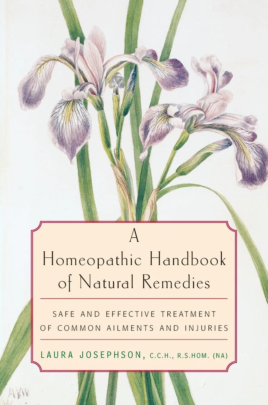Cover: 9780812991888 | A Homeopathic Handbook of Natural Remedies | Laura Josephson | Buch