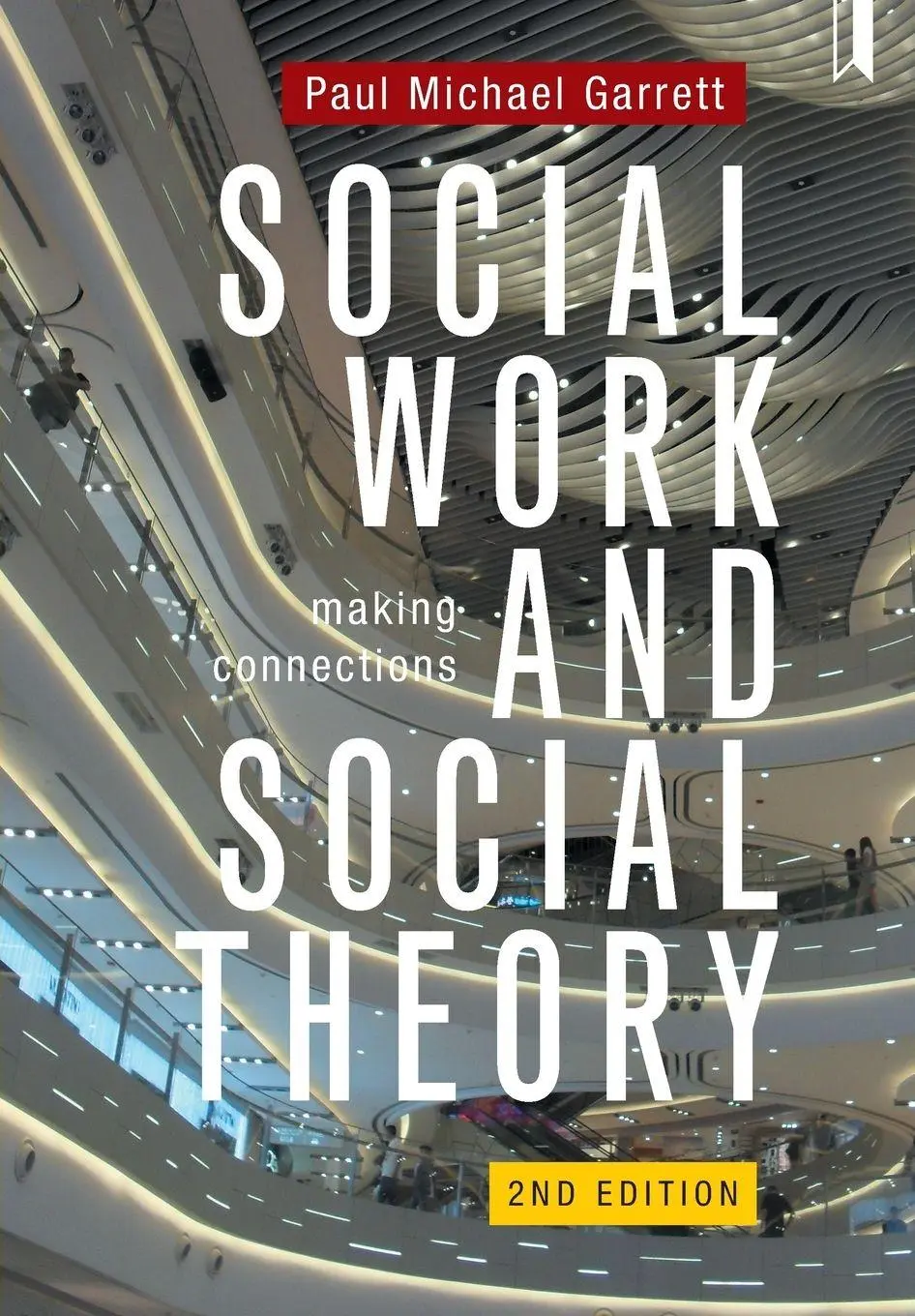 Cover: 9781447341888 | Social Work and Social Theory 2e | Paul Michael Garrett | Taschenbuch