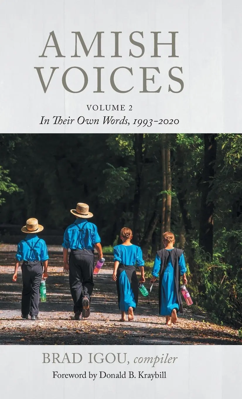 Cover: 9781513811888 | Amish Voices, Volume 2 | In Their Own Words 1993-2020 | Brad Igou
